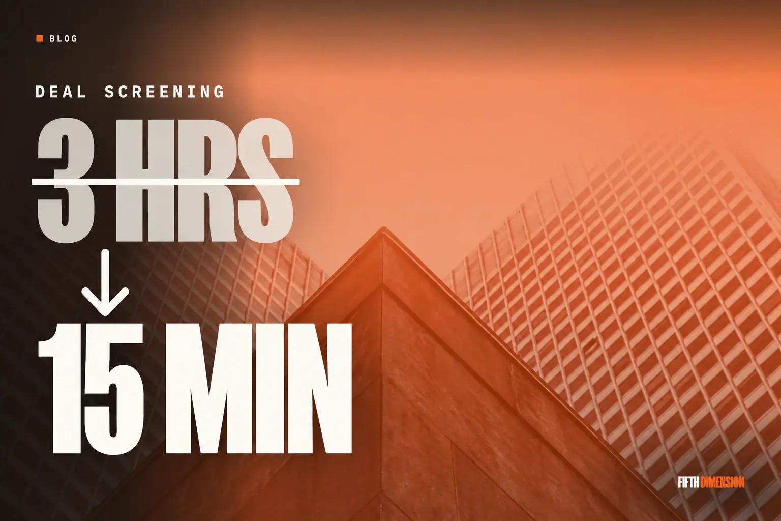 Editorial cover for “Top real estate firms are losing deals to faster competitors using AI. Here’s how to cut deal screening from 3 hours to 15 mins.”